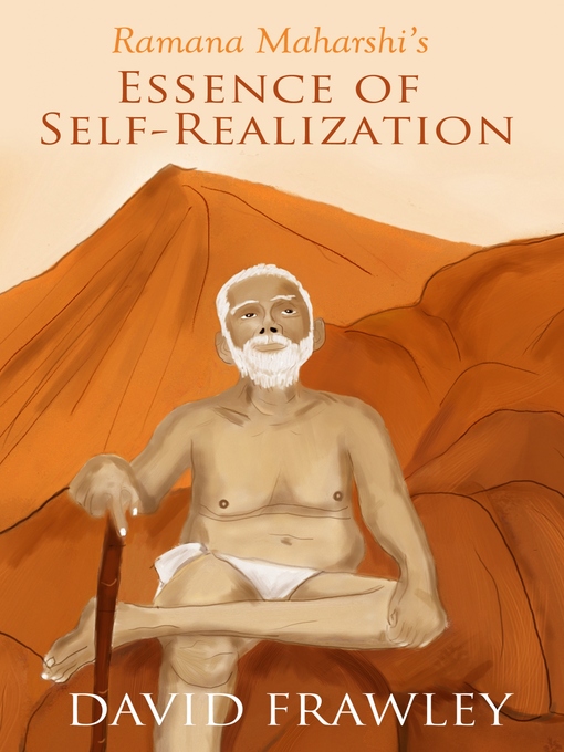 Title details for Ramana Maharshi's Essence of Self-Realization by David Frawley - Available